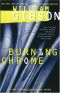 [Sprawl 00] • Burning Chrome